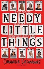 Needy little things